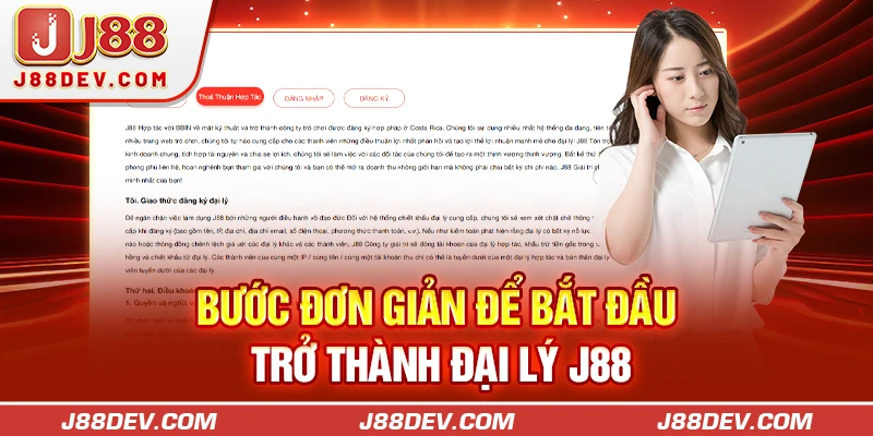 3 bước đơn giản để bắt đầu trở thành đại lý J88